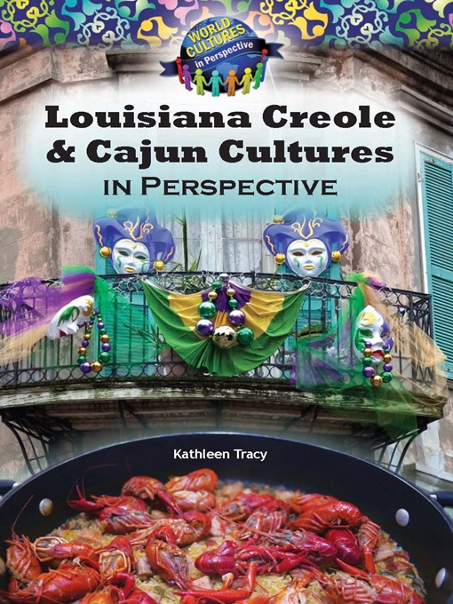 Title details for Louisiana Creole and Cajun Cultures in Perspective by Kathleen Tracy - Available